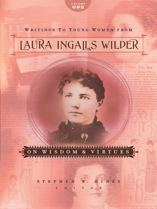 Title details for Writings to Young Women from Laura Ingalls Wilder, Volume One by Laura Ingalls Wilder - Available